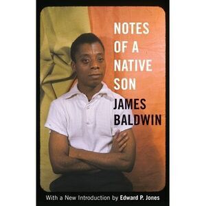 Notes of a Native Son -- James Baldwin